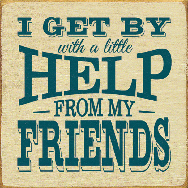 With a Little Help From My Friends